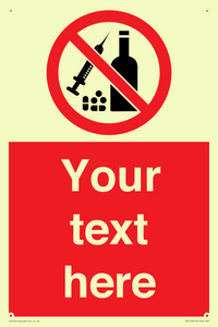 Custom No alcohol or drugs Sign